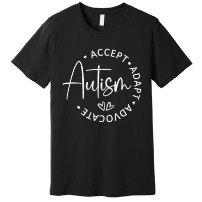 Autism Accept Adapt Advocate White Premium T-Shirt