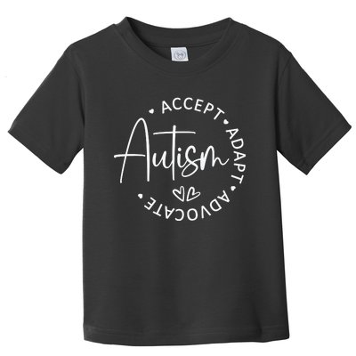 Autism Accept Adapt Advocate White Toddler T-Shirt