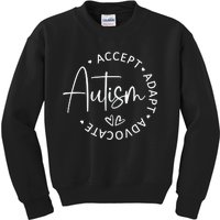 Autism Accept Adapt Advocate White Kids Sweatshirt