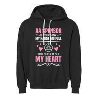 Alcoholics Anonymous Aa Sobriety Recovery Aa Na Sponsor Garment-Dyed Fleece Hoodie