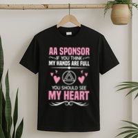 Alcoholics Anonymous Aa Sobriety Recovery Aa Na Sponsor T-Shirt