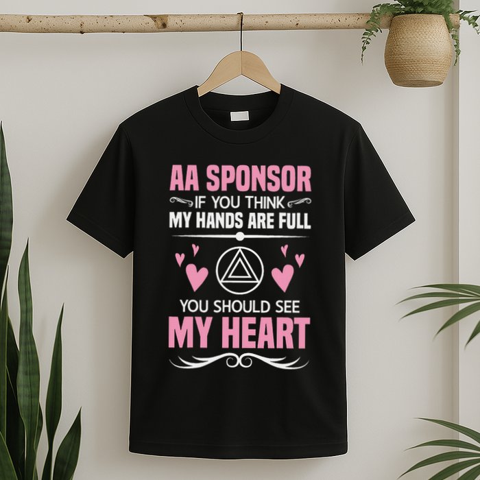 Alcoholics Anonymous Aa Sobriety Recovery Aa Na Sponsor T-Shirt