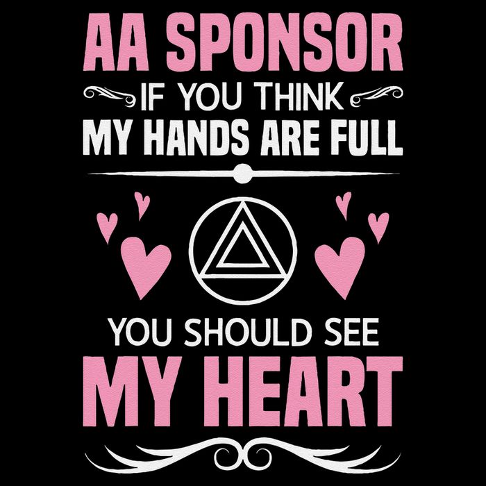 Alcoholics Anonymous Aa Sobriety Recovery Aa Na Sponsor T-Shirt