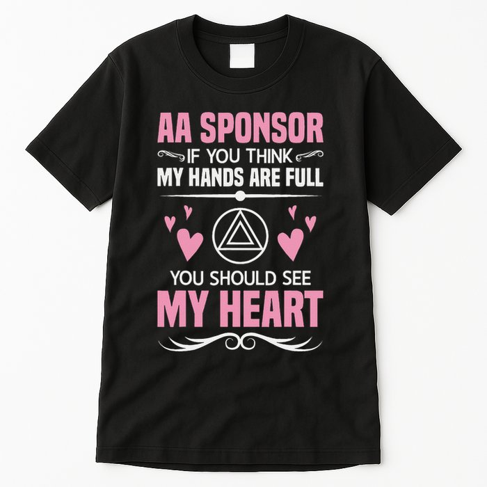 Alcoholics Anonymous Aa Sobriety Recovery Aa Na Sponsor Tall T-Shirt