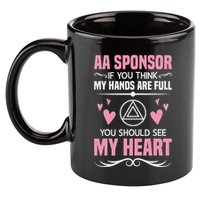 Alcoholics Anonymous Aa Sobriety Recovery Aa Na Sponsor 11oz C Handle Ceramic Mug