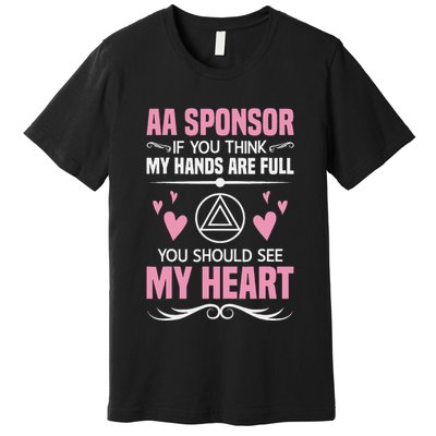 Alcoholics Anonymous Aa Sobriety Recovery Aa Na Sponsor Premium T-Shirt