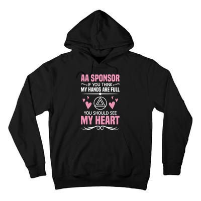 Alcoholics Anonymous Aa Sobriety Recovery Aa Na Sponsor Tall Hoodie
