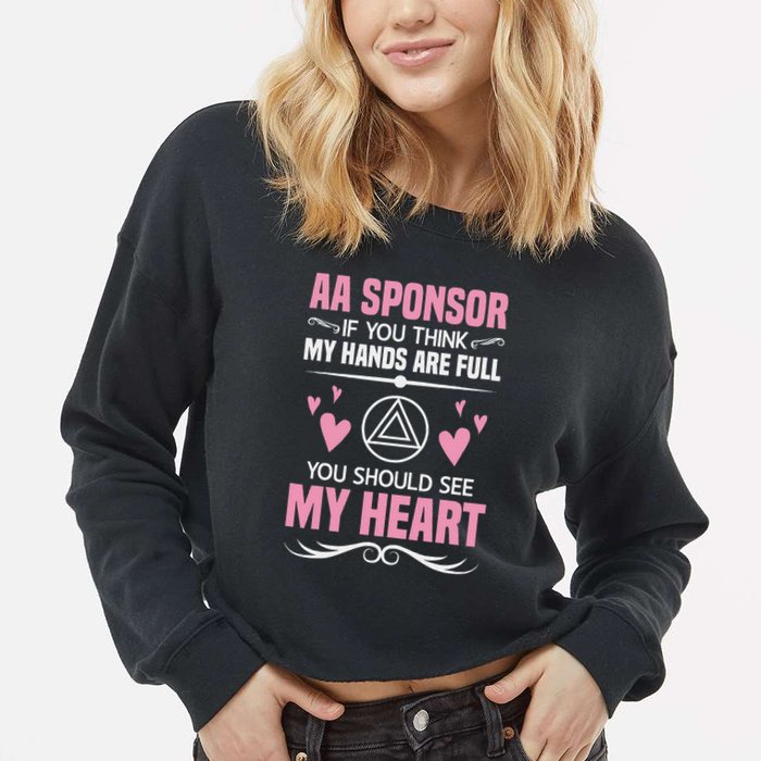Alcoholics Anonymous Aa Sobriety Recovery Aa Na Sponsor Cropped Pullover Crew