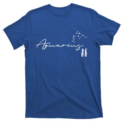 Aquarius Af And Funny Zodiac Sign Gift Cool Gift T-Shirt