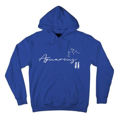 Aquarius Af And Funny Zodiac Sign Gift Cool Gift Tall Hoodie