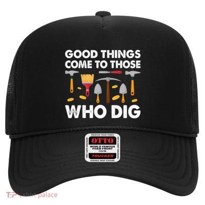 Archaeology Anthropology Archaeologist Gift High Crown Mesh Back Trucker Hat