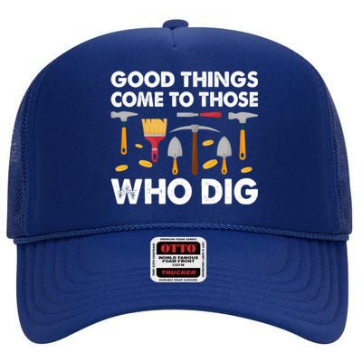 Archaeology Anthropology Archaeologist Gift High Crown Mesh Back Trucker Hat