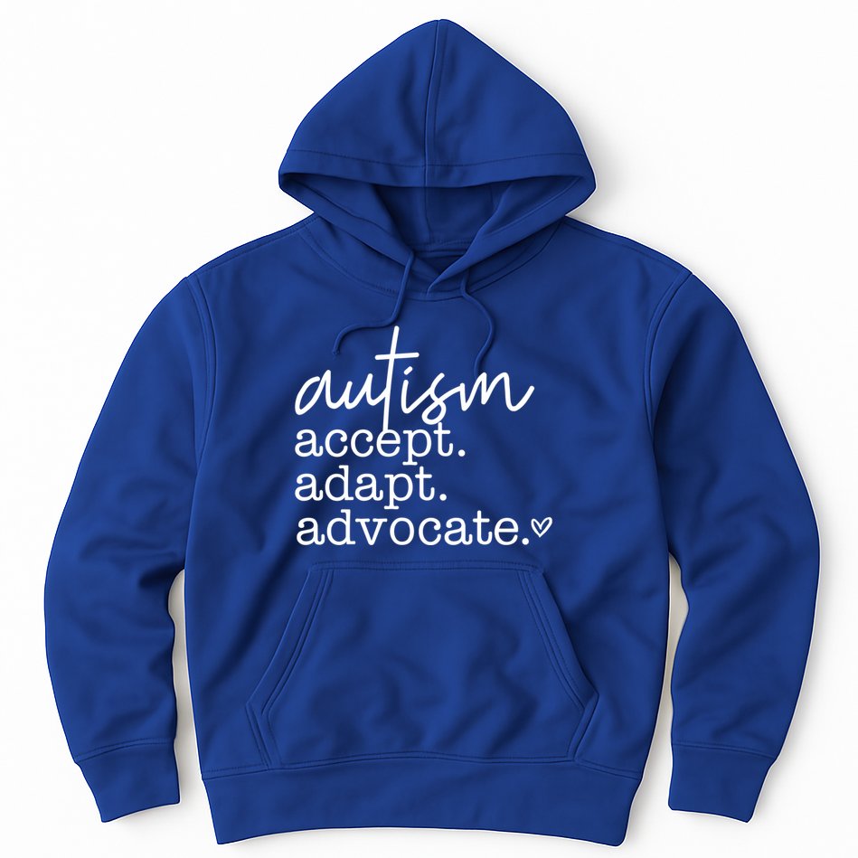 Autism Accept Adapt Advocate Hoodie