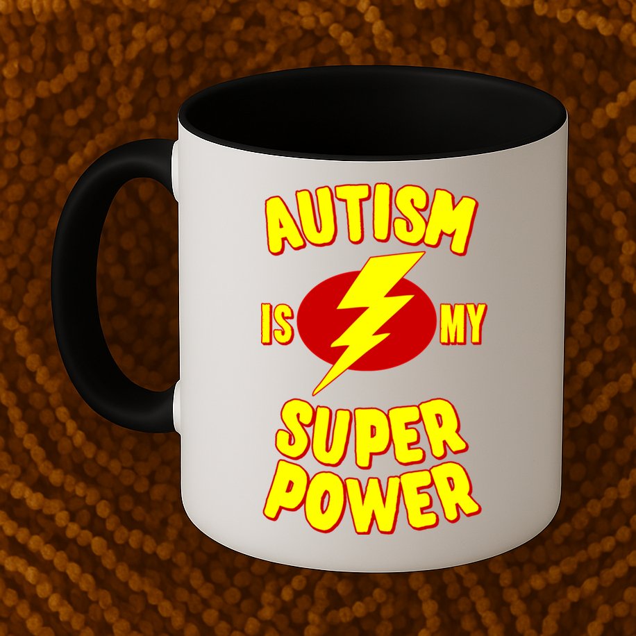 Autism Awareness Autism Is My Super Power Mug
