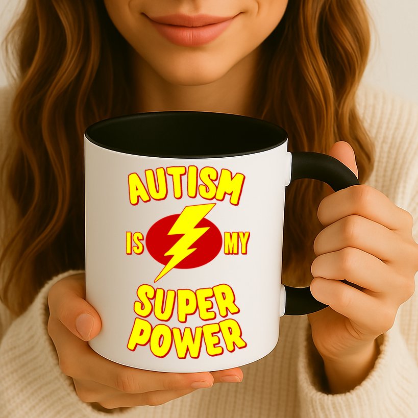 Autism Awareness Autism Is My Super Power Mug