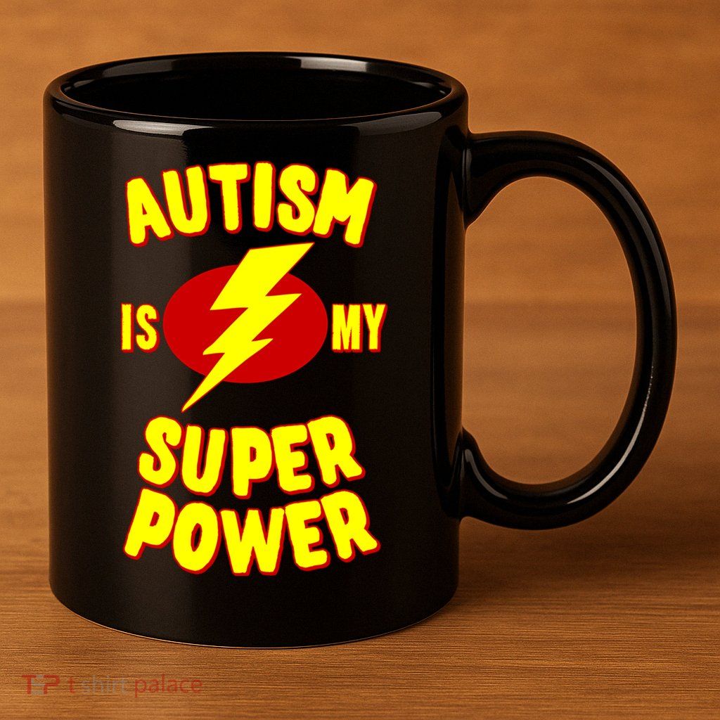 Autism Awareness Autism Is My Super Power 11oz C Handle Ceramic Mug