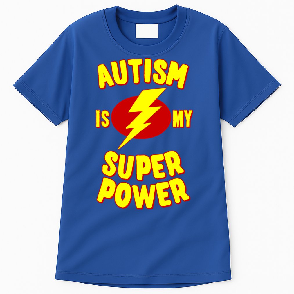 Autism Awareness Autism Is My Super Power Tall T-Shirt