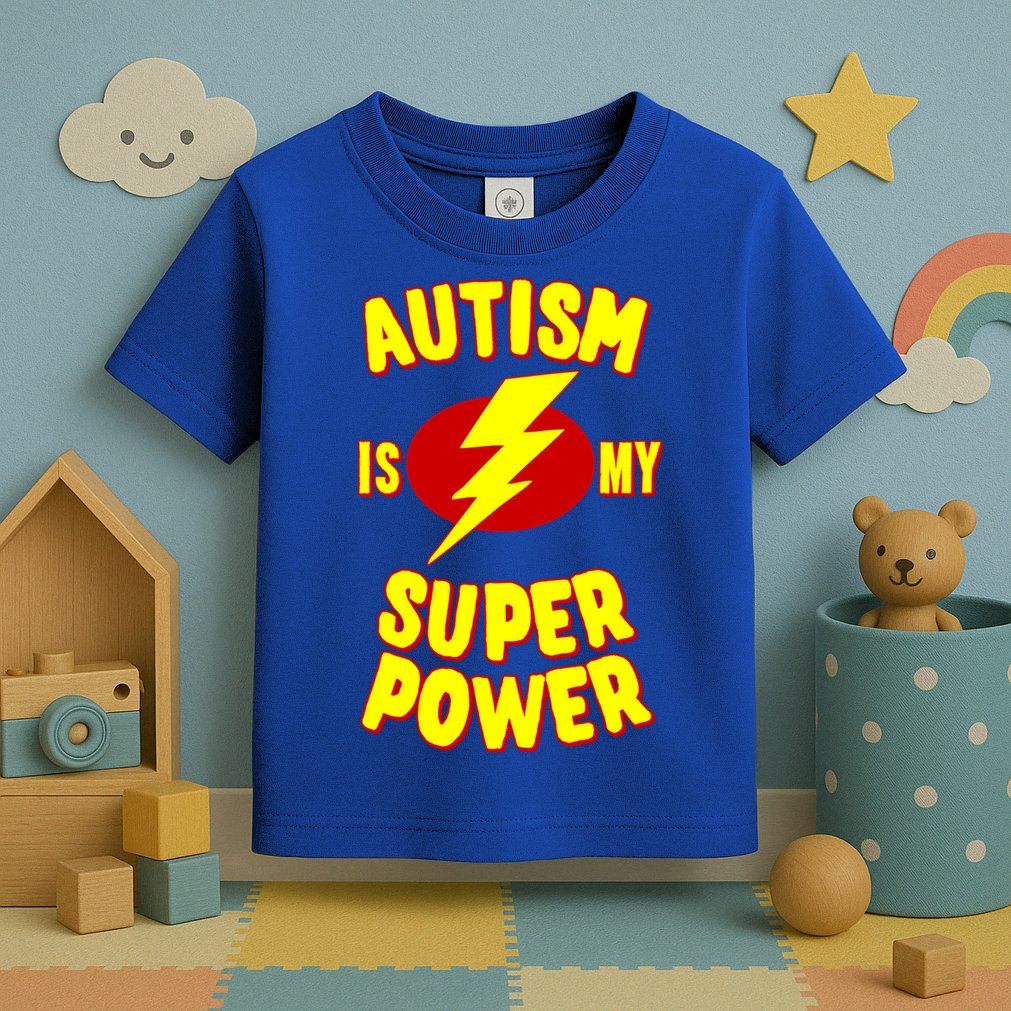 Autism Awareness Autism Is My Super Power Toddler T-Shirt