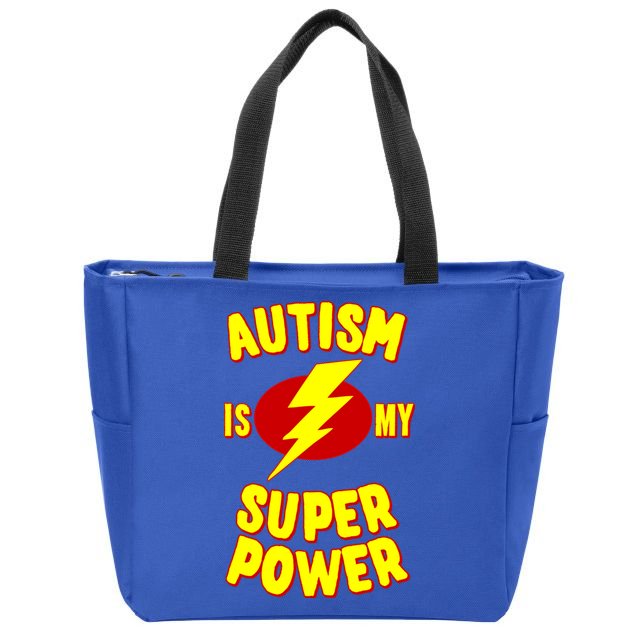 Autism Awareness Autism Is My Super Power Zip Tote Bag