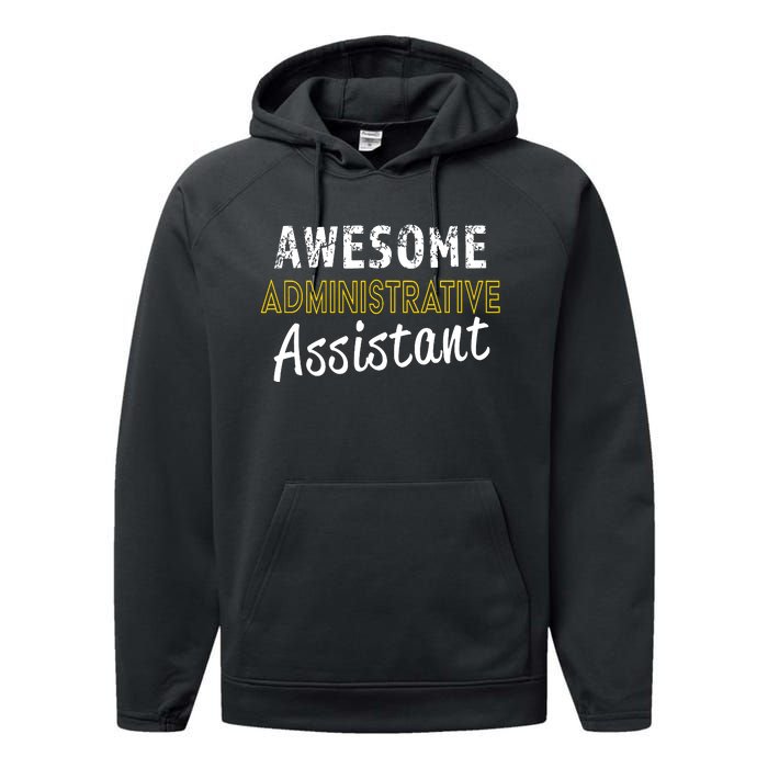 Administrative Assistant Appreciation Gift Admin Day Performance Fleece Hoodie