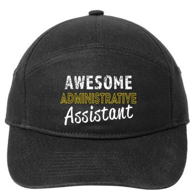 Administrative Assistant Appreciation Gift Admin Day 7-Panel Snapback Hat