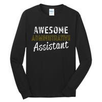 Administrative Assistant Appreciation Gift Admin Day Tall Long Sleeve T-Shirt