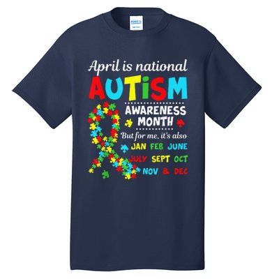 Autism Awareness April Is National Autism Awareness Month Tall T-Shirt