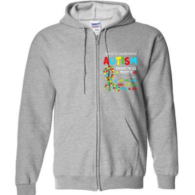 Autism Awareness April Is National Autism Awareness Month Full Zip Hoodie