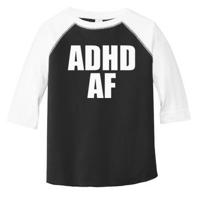 Adhd Af Toddler Fine Jersey T-Shirt