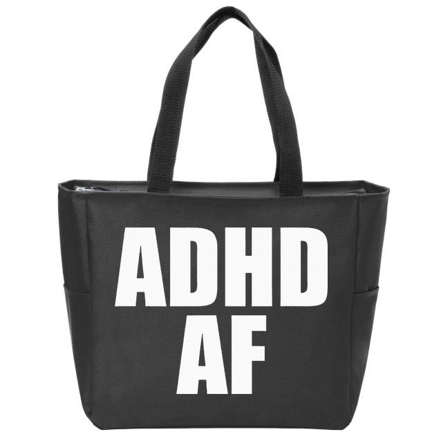 Adhd Af Zip Tote Bag