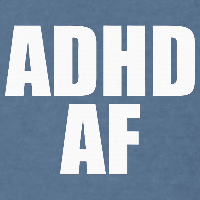 Adhd Af Garment-Dyed Sweatshirt