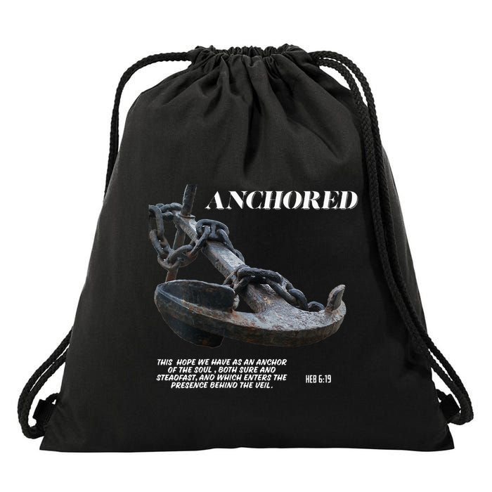 Anchored An Anchor Is A Symbol Of Strength And Stability Drawstring Bag