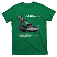 Anchored An Anchor Is A Symbol Of Strength And Stability T-Shirt