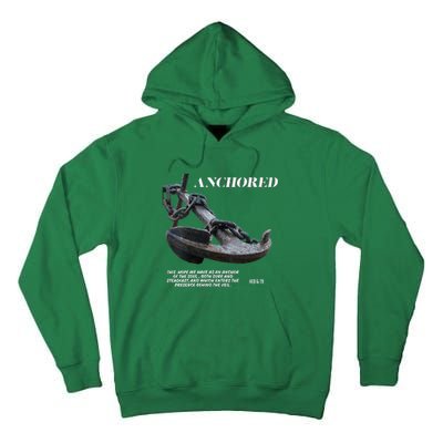 Anchored An Anchor Is A Symbol Of Strength And Stability Tall Hoodie