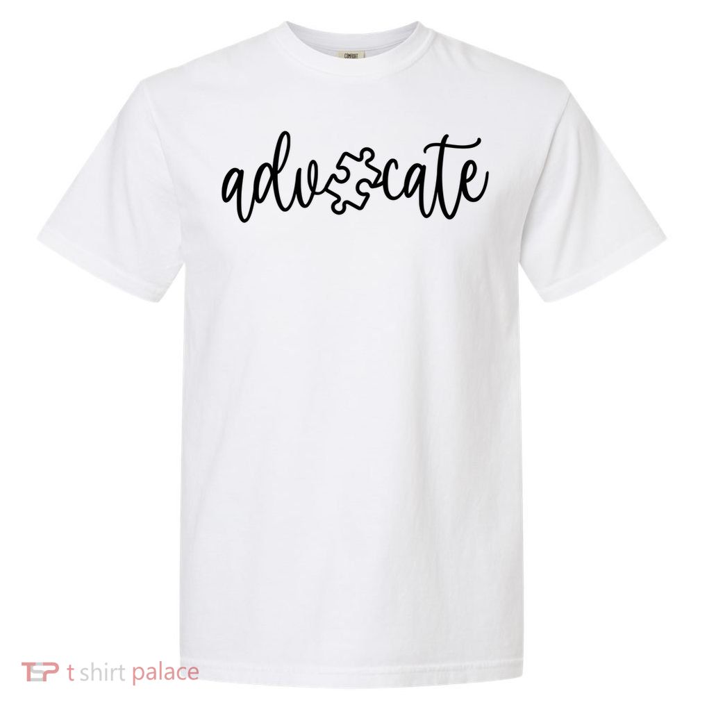 Advocate Autism Awareness - Autism Support Sweat Garment-Dyed Heavyweight T-Shirt