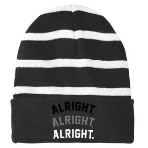 Alright Alright Alright Striped Beanie with Solid Band