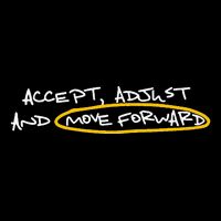 Accept Adjust And Move Forward Daily Commute Backpack