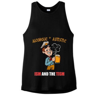 Alcoholic And Autistic IVe Got The Ism And The Tism Ladies PosiCharge Tri-Blend Wicking Tank