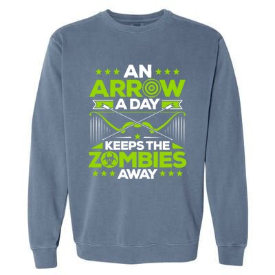 Archery An Arrow A Day Keeps The Zombies Away Archer Funny Gift Garment-Dyed Sweatshirt