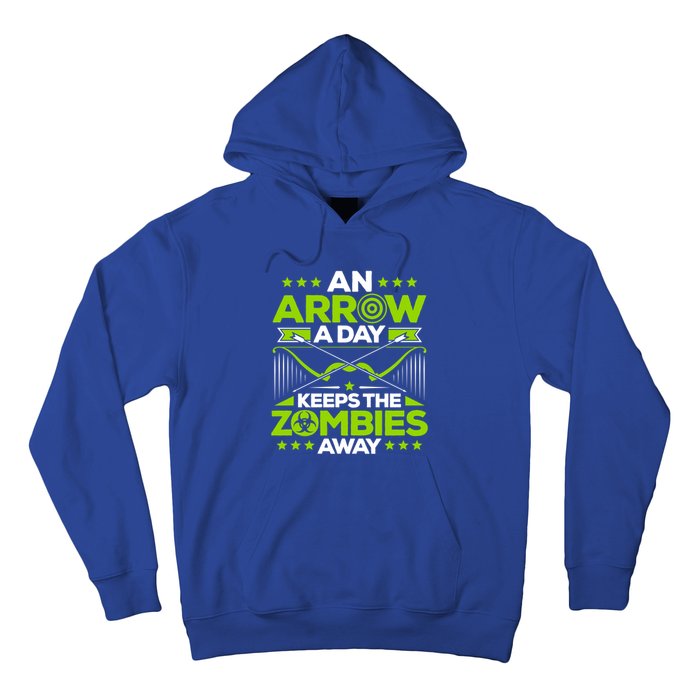 Archery An Arrow A Day Keeps The Zombies Away Archer Funny Gift Hoodie