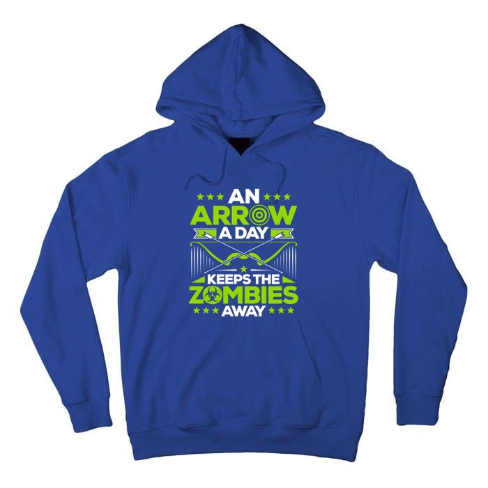 Archery An Arrow A Day Keeps The Zombies Away Archer Funny Gift Tall Hoodie