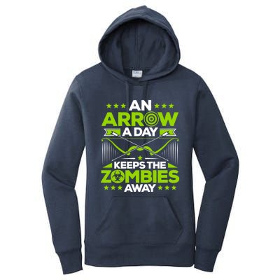 Archery An Arrow A Day Keeps The Zombies Away Archer Funny Gift Women's Pullover Hoodie