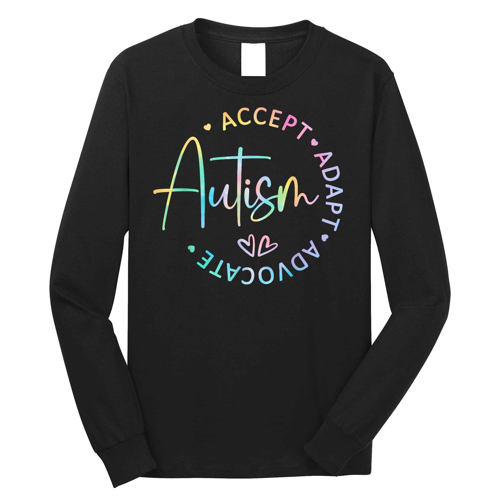 Autism Awareness Accept Adapt Advocate Autism  Long Sleeve Shirt