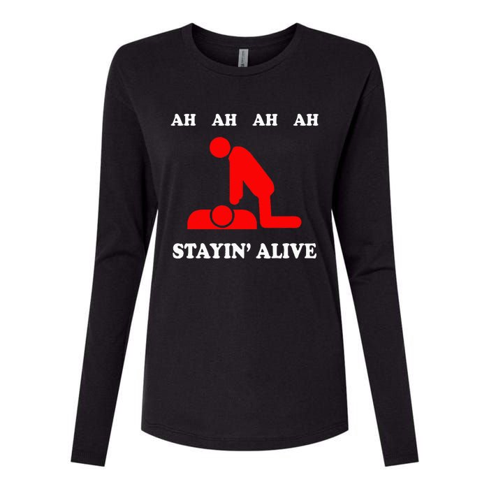 Ah Ah Ah Stayin Alive Cpr Womens Cotton Relaxed Long Sleeve T-Shirt