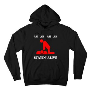 Ah Ah Ah Stayin Alive Cpr Hoodie