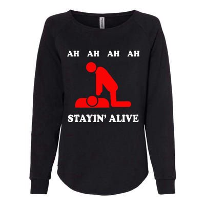 Ah Ah Ah Stayin Alive Cpr Womens California Wash Sweatshirt