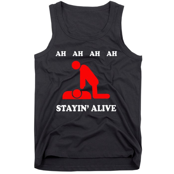 Ah Ah Ah Stayin Alive Cpr Tank Top