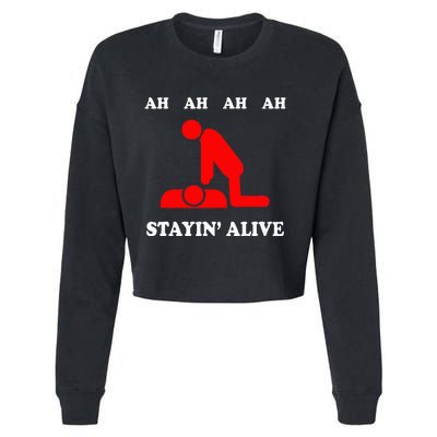 Ah Ah Ah Stayin Alive Cpr Cropped Pullover Crew