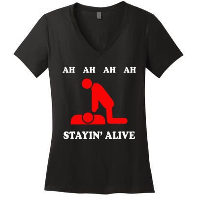 Ah Ah Ah Stayin Alive Cpr Women's V-Neck T-Shirt