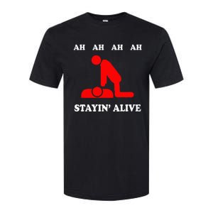 Ah Ah Ah Stayin Alive Cpr Softstyle CVC T-Shirt